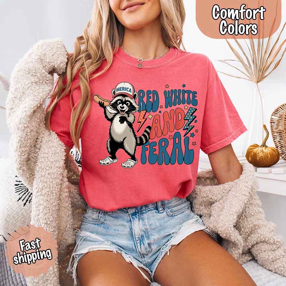 Red White & Feral Comfort Colors Tee – Funny Raccoon 4th of July Shirt Adorb Custom Tees