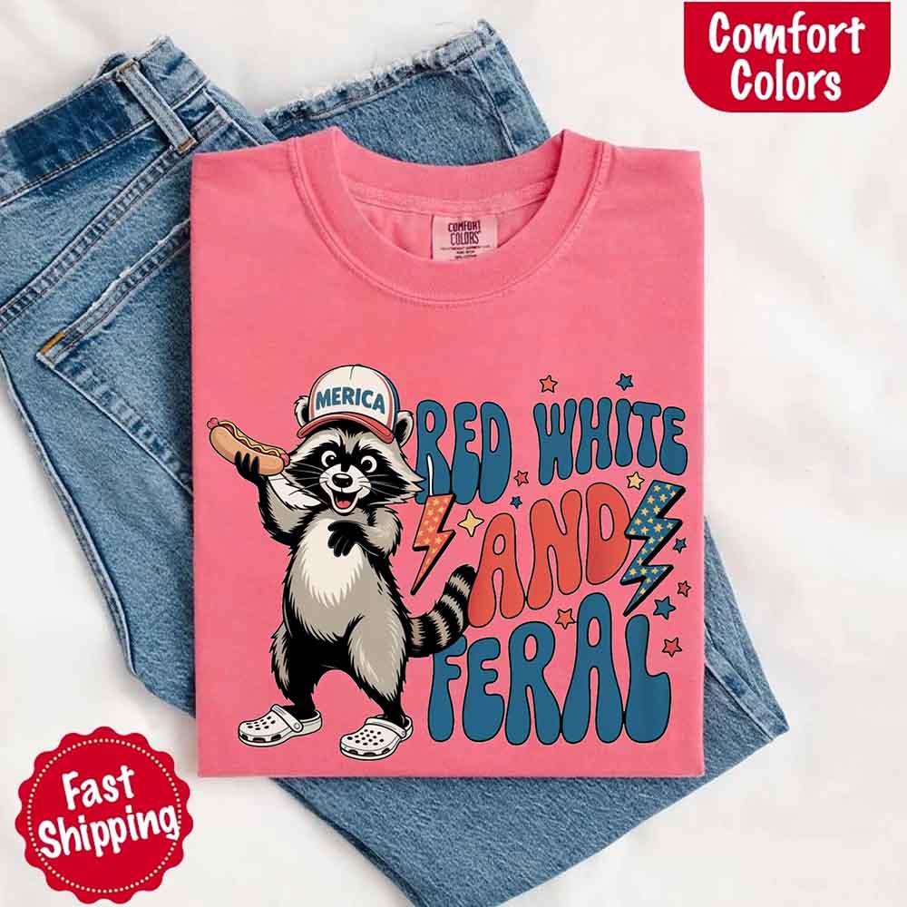 Red White & Feral Comfort Colors Tee – Funny Raccoon 4th of July Shirt Adorb Custom Tees