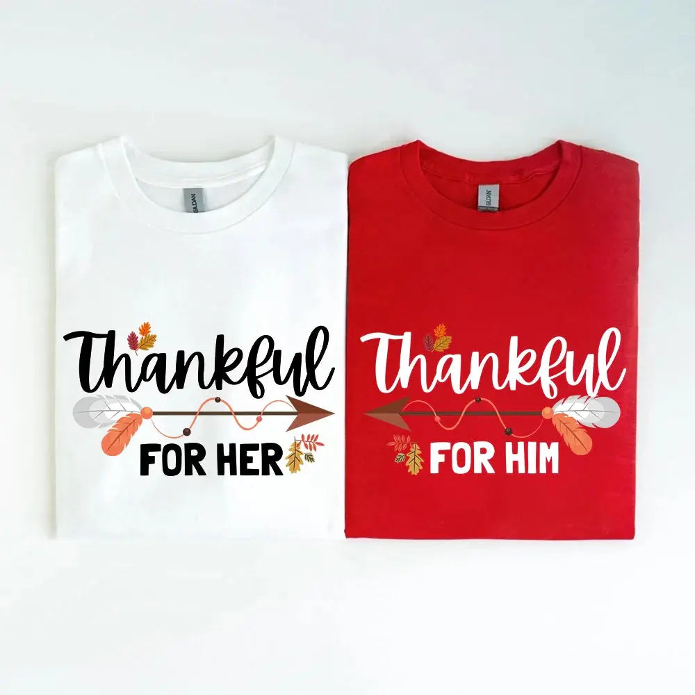 Thankful For Her/Him Valentines Couple T-Shirt – Cute Matching Holiday Tees Adorb Custom Tees