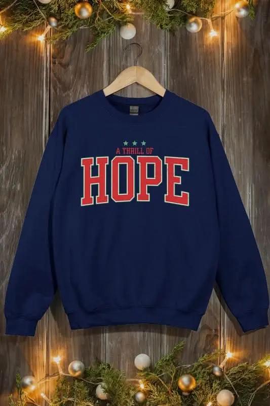 A Thrill of Hope Graphic Fleece Sweatshirts - Love Salve 