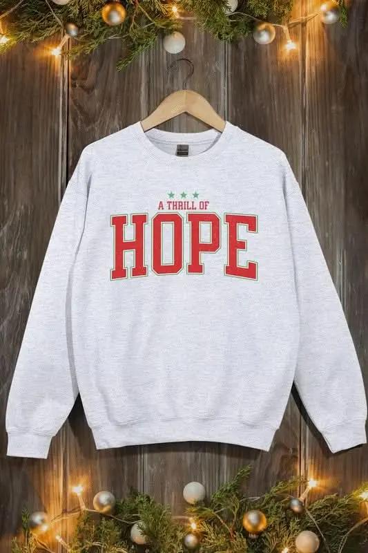 A Thrill of Hope Graphic Fleece Sweatshirts - Love Salve 