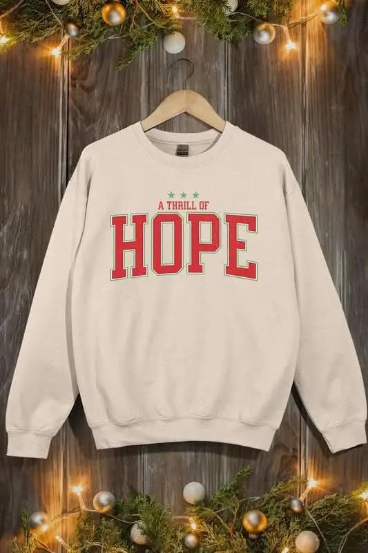 A Thrill of Hope Graphic Fleece Sweatshirts - Love Salve 