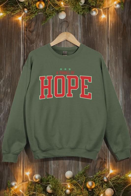 A Thrill of Hope Graphic Fleece Sweatshirts - Love Salve