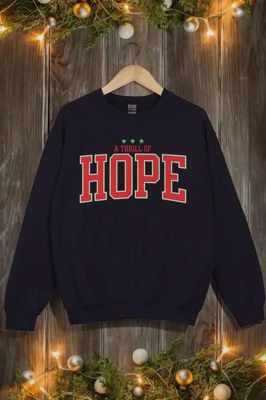 A Thrill of Hope Graphic Fleece Sweatshirts - Love Salve 