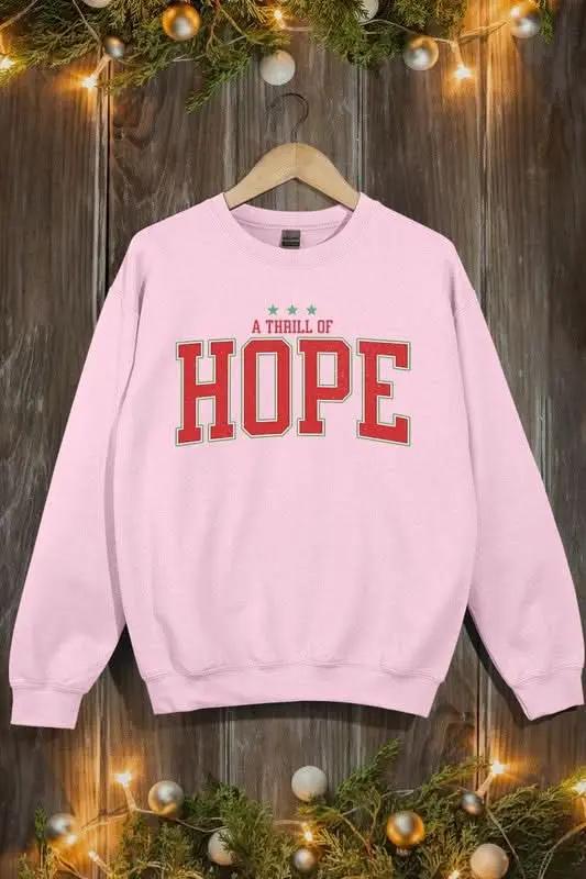 A Thrill of Hope Graphic Fleece Sweatshirts - Love Salve 