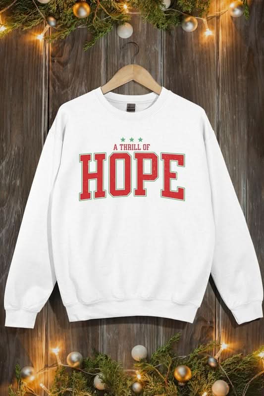 A Thrill of Hope Graphic Fleece Sweatshirts - Love Salve