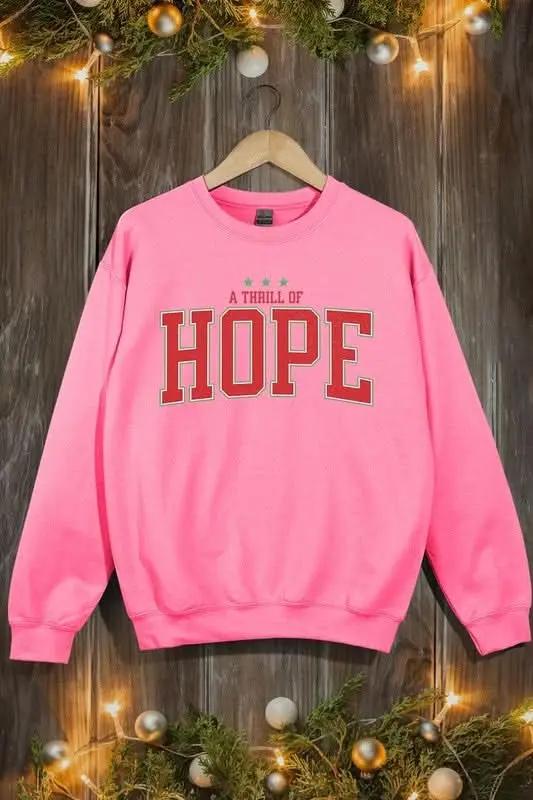 A Thrill of Hope Graphic Fleece Sweatshirts - Love Salve 