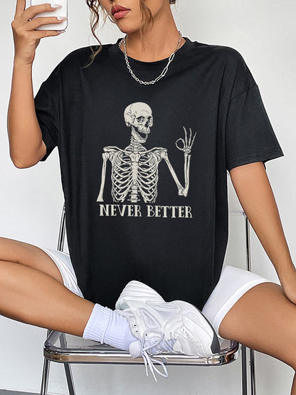 Never Better graphic tee with round neck and short sleeves