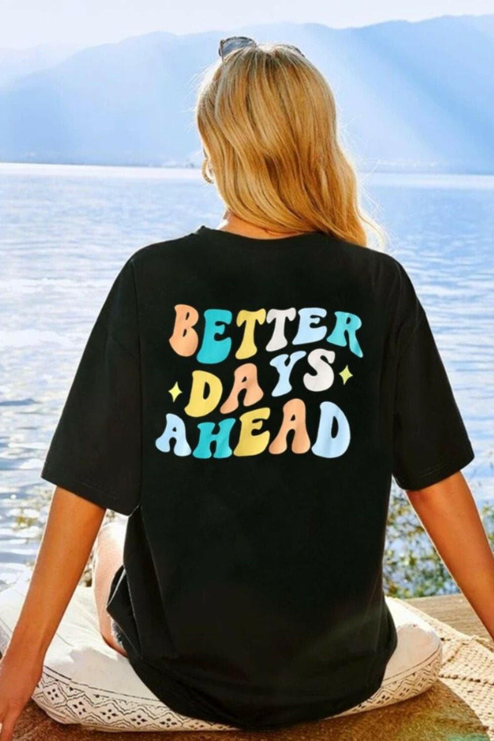 BETTER DAYS AHEAD Round Neck T-Shirt - Love Salve