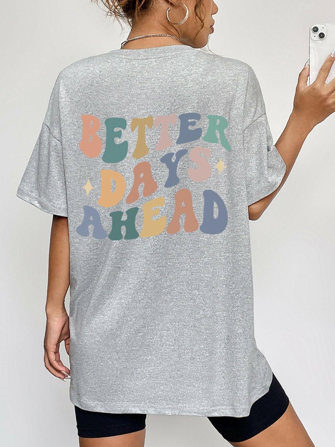 BETTER DAYS AHEAD Round Neck T-Shirt - Love Salve