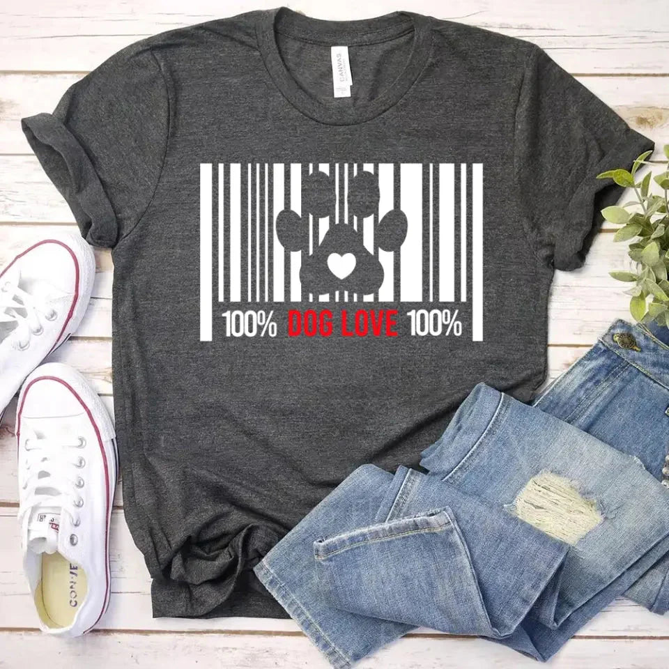 100% Dog Love Barcode With Paw Pet Lover Tee Adorb.co
