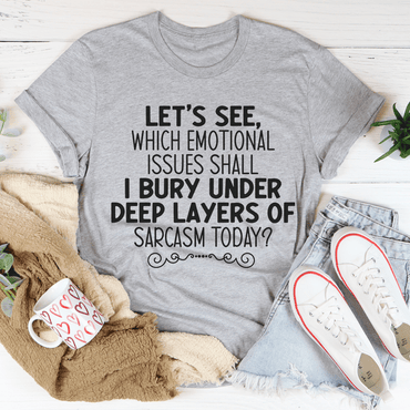 Emotional Issues Tee