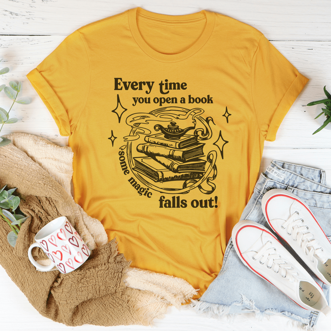 Every Time You Open A Book Some Magic Falls Out Tee - Love Salve 