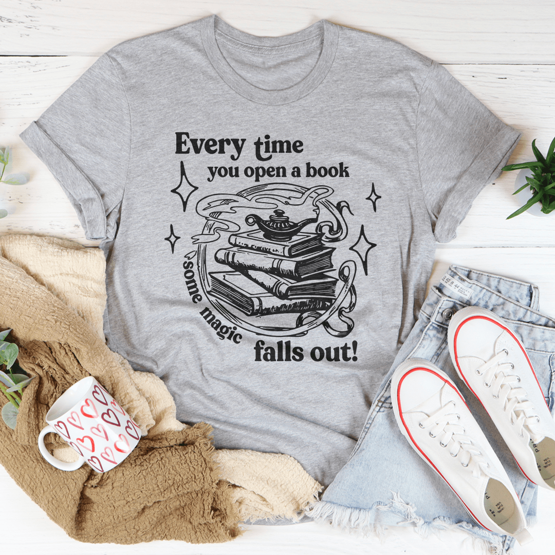 Every Time You Open A Book Some Magic Falls Out Tee - Love Salve 