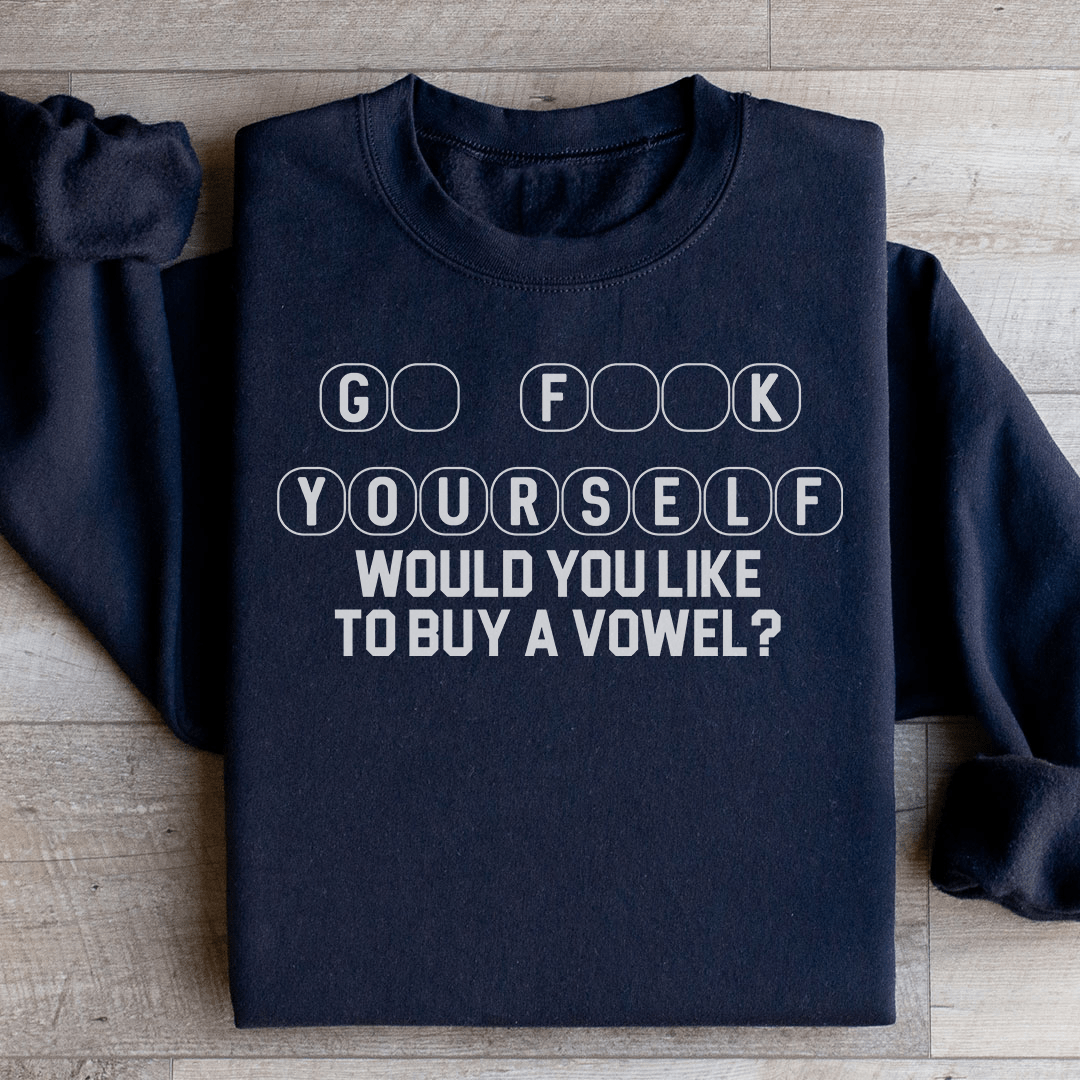 Go Yourself Would You Like Sweatshirt - Love Salve 