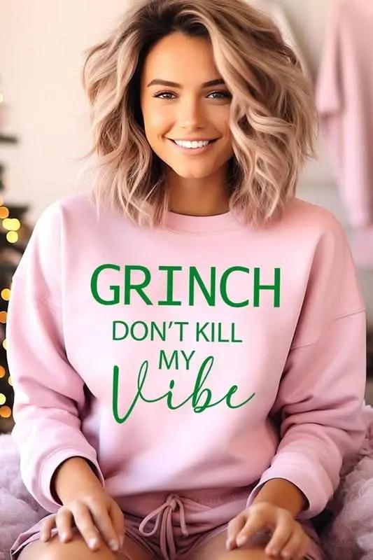 Grinch Don't Kill My Vibe Graphic Sweatshirts - Love Salve 