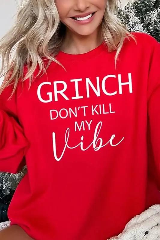 Grinch Don't Kill My Vibe Graphic Sweatshirts - Love Salve 