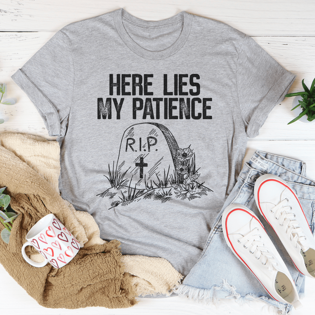 Here Lies My Patience Tee - Love Salve 