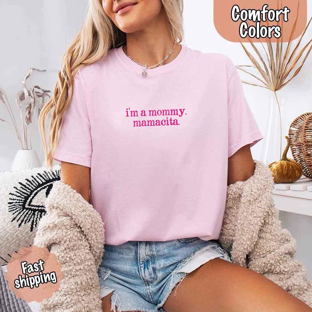 Adorb Custom Tees "I'm A Mommy" Mamacita Comfort Colors shirt, folded and presented as a thoughtful gift for mom.