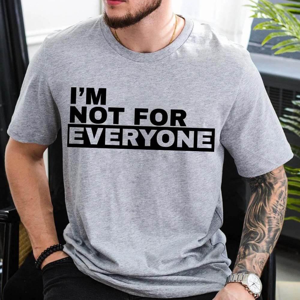 Adorb.co I'm Not For Everyone T-Shirt styled as part of a casual outfit, showcasing its versatile fashion appeal.