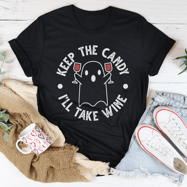 Keep The Candy I’ll Take Wine Tee