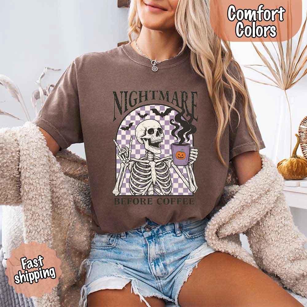 Adorb Custom Tees Nightmare Before Coffee Comfort Colors Shirt, a funny skeleton Halloween tee for coffee lovers.