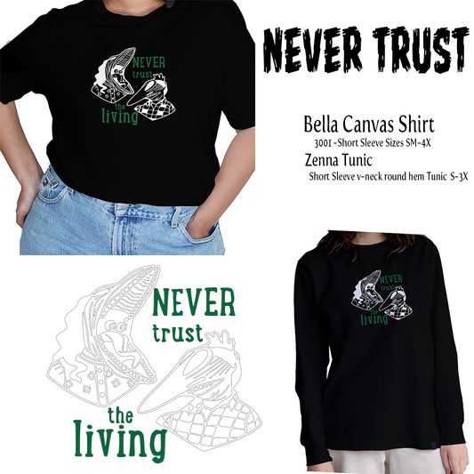 Glow in the Dark Never Trust T-shirt or Tunic MM