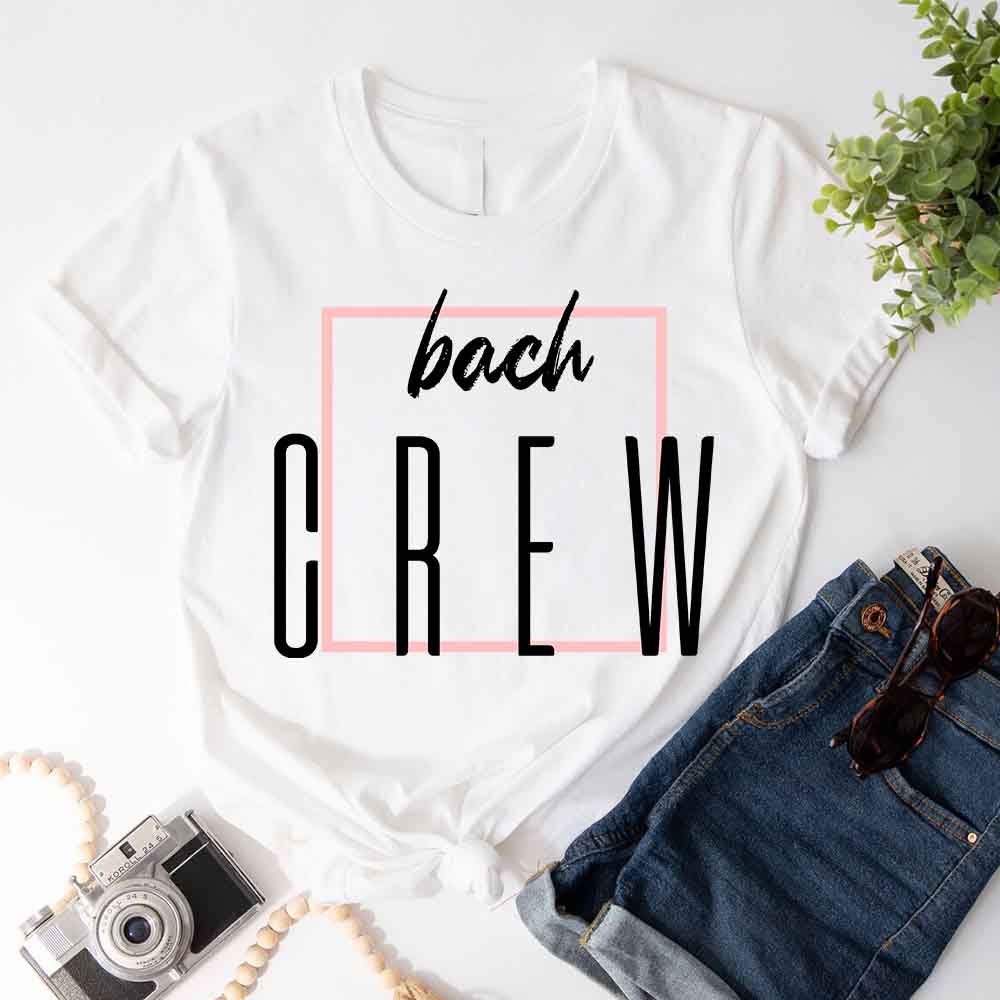 Bach Crew Bride To be Party Bachelorette T-shirt Adorb.co