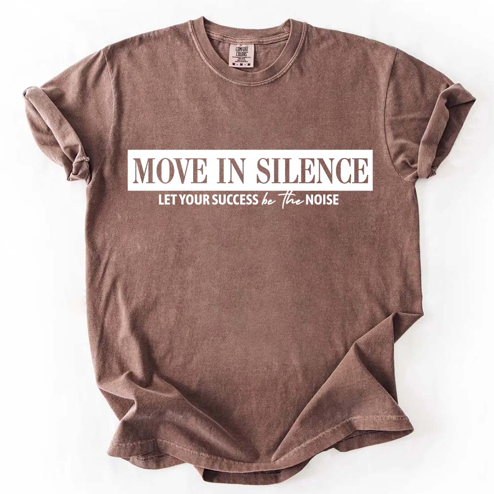 Move in Silence Unisex T-Shirt – Motivational Hustle Tee Adorb.co