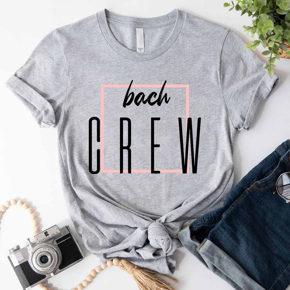 Bach Crew Bride To be Party Bachelorette T-shirt Adorb.co