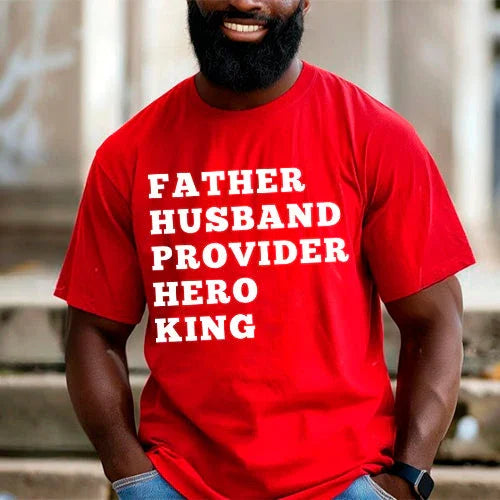 Adorb.co Father Husband Provider Hero King T-shirt, a final full view highlighting its classic fit and enduring appeal for me
