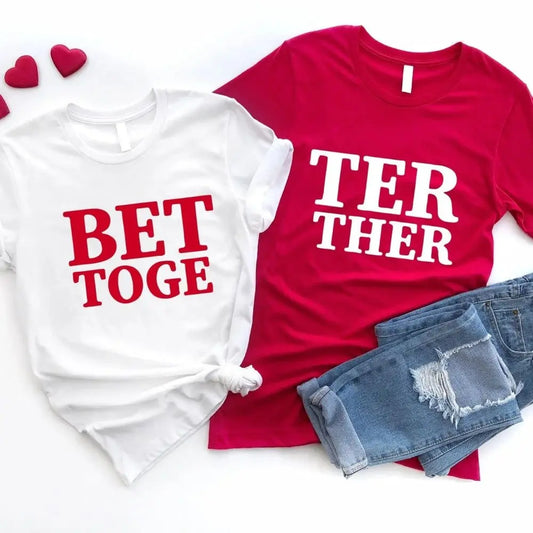 Better Together Couples Tee Adorb Custom Tees