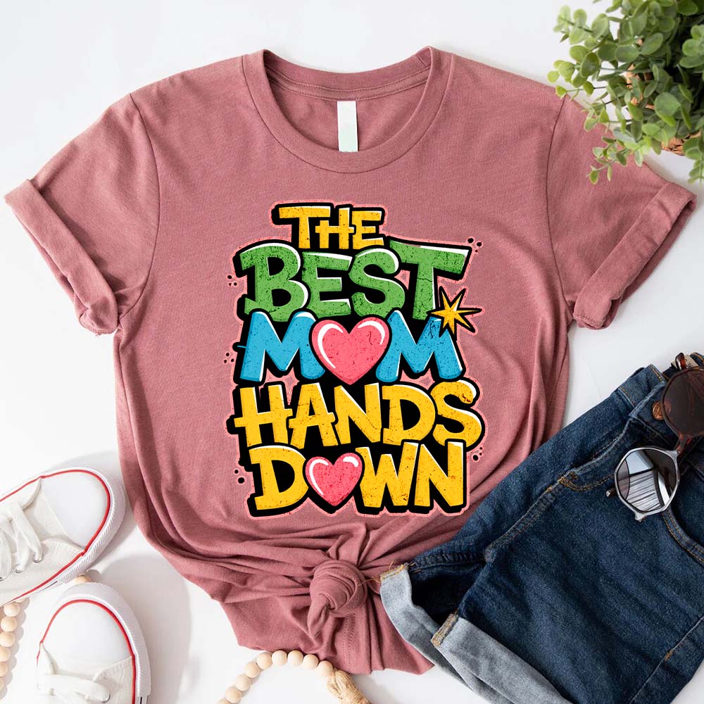 Best Mom Hands Down Shirts – Cute & Trendy Mother’s Day Gift Tees Adorb.co
