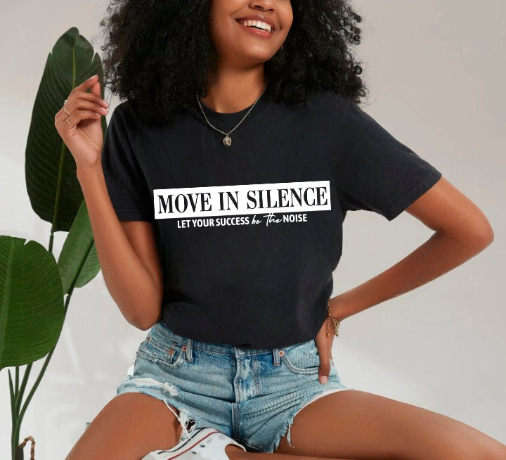 Move in Silence Unisex T-Shirt – Motivational Hustle Tee Adorb.co