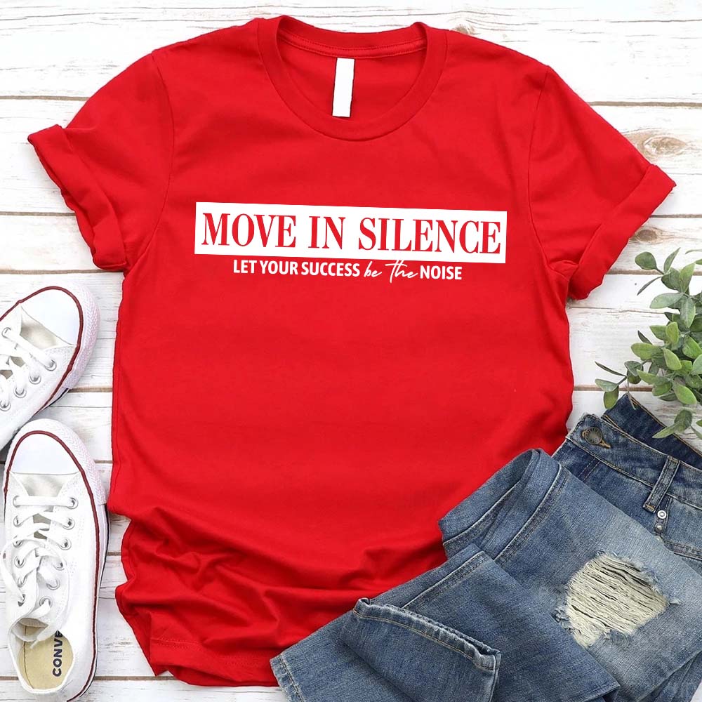 Move in Silence Unisex T-Shirt – Motivational Hustle Tee Adorb.co