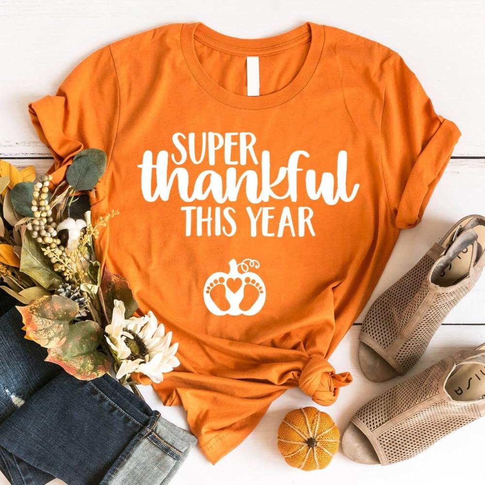 Super Thankful For This Year Tee Adorb Custom Tees