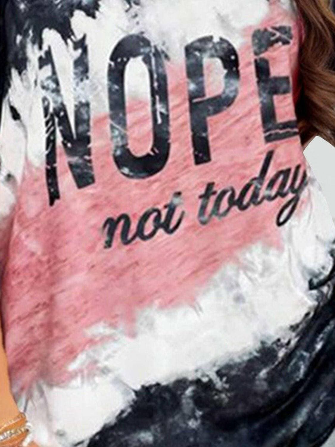 NOPE NOT TODAY Stylish Round Neck TeeUpgrade Your Style with the NOPE NOT TODAY Stylish Round Neck Tee
 Don't settle for ordinary outfits - elevate your look with our NOPE NOT TODAY Stylish Round Neck TLove Salve TODAY Stylish Round Neck TeeGraphic