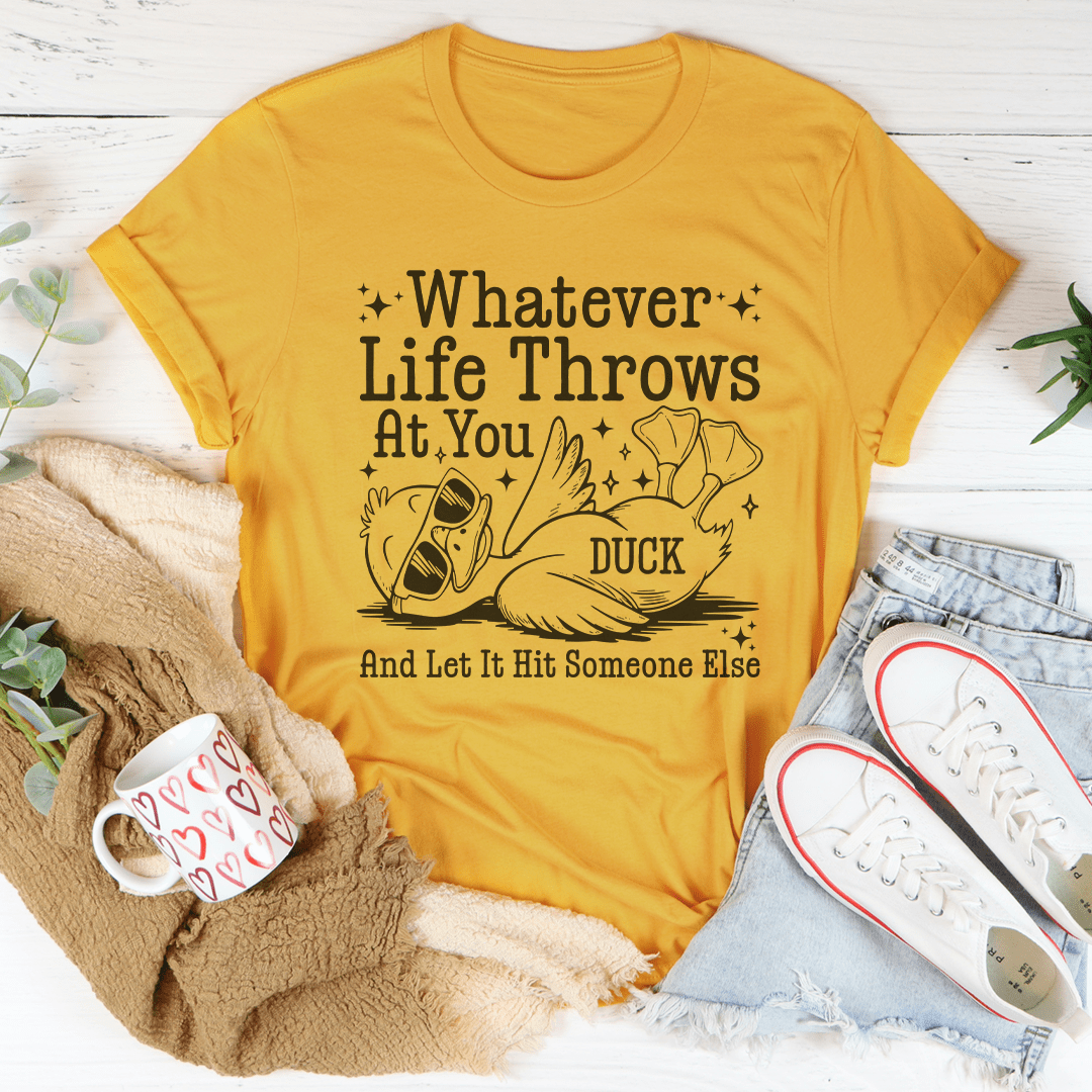 Whatever Life Throws At You Tee - Love Salve 