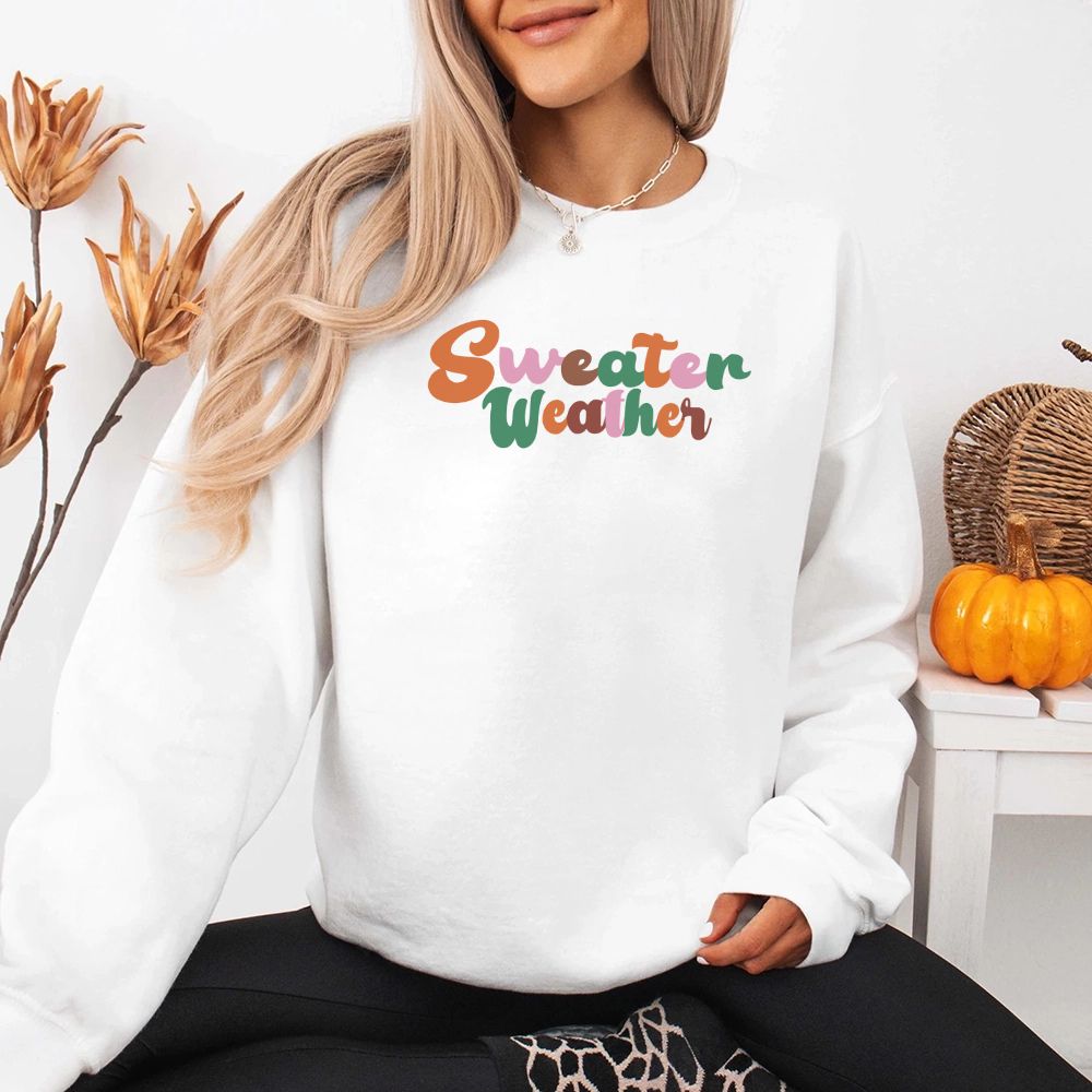 Sweater Weather Fall Vibes Sweatshirt Adorb Custom Tees